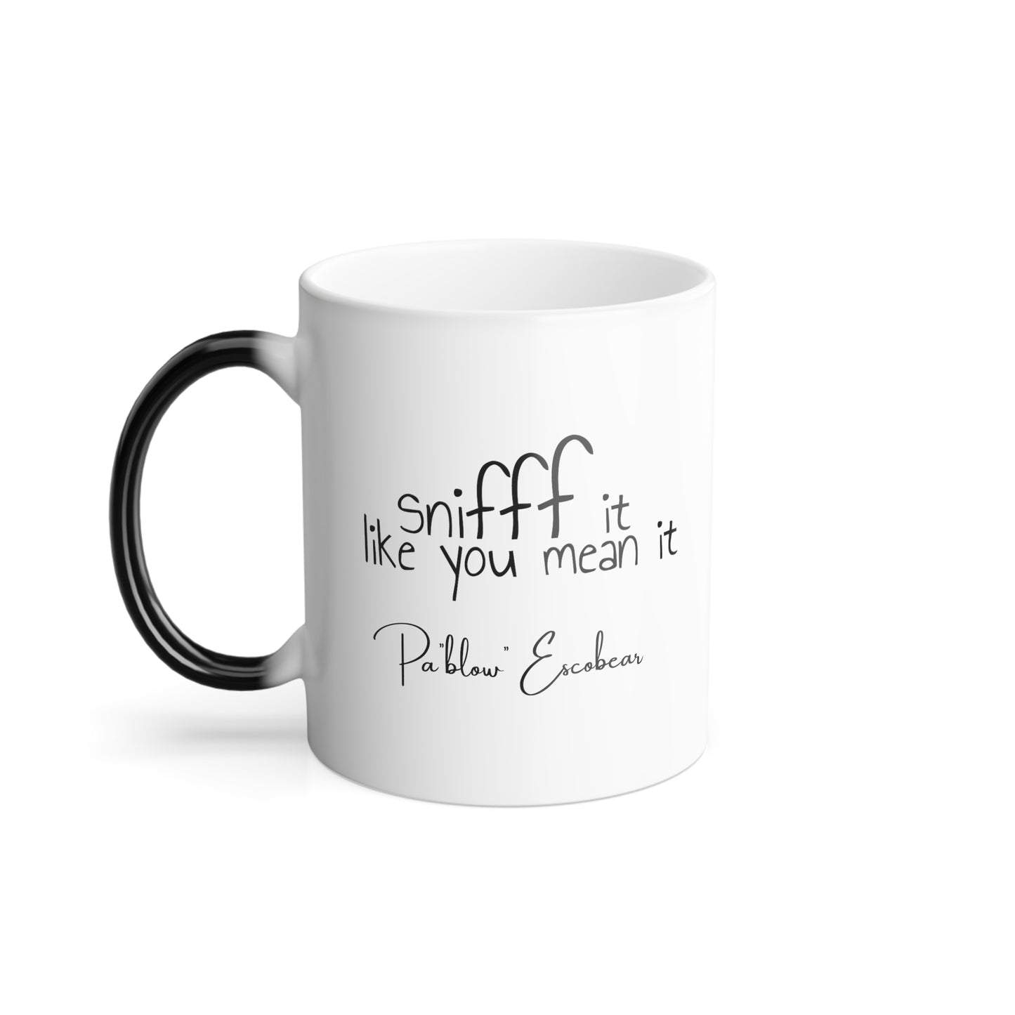 Sniff It Like You Mean It - Color Morphing Mug